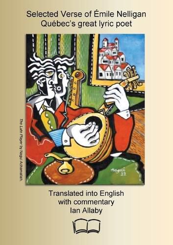 Cover image for Selected Verse of Emile Nelligan, Quebec's great lyric poet