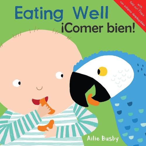 Cover image for Eating Well!/!Comer bien!