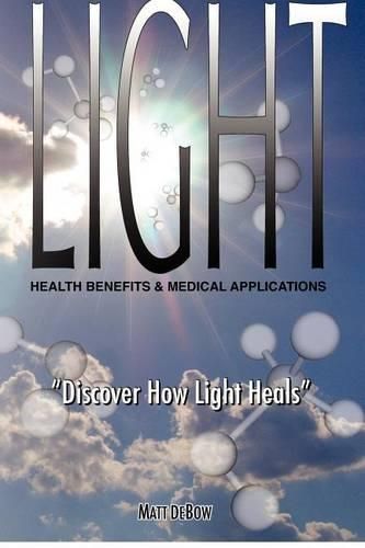 Cover image for Light: Health Benefits & Medical Applications