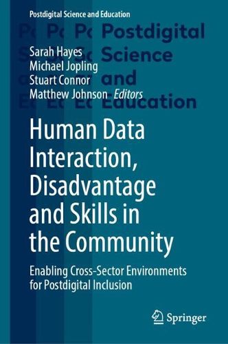 Cover image for Human Data Interaction, Disadvantage and Skills in the Community