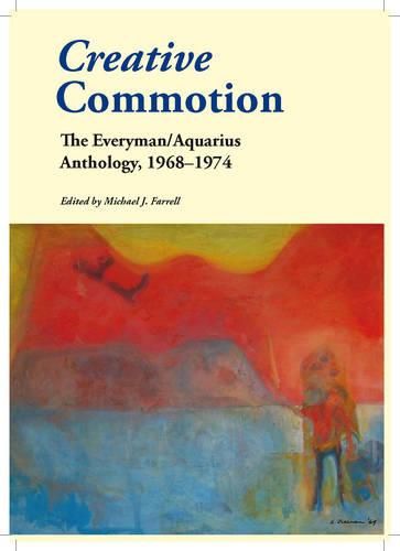 Cover image for Creative Commotion: The Everyman/Aquarius Anthology, 1968-1974