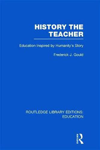 History The Teacher: Education Inspired by Humanity's Story