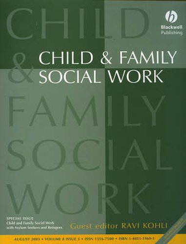 Cover image for Child and Family Social Work with Asylum Seekers and Refugees: CFS Special Issue