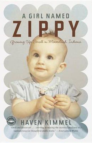 Cover image for A Girl Named Zippy: Growing Up Small in Mooreland, Indiana