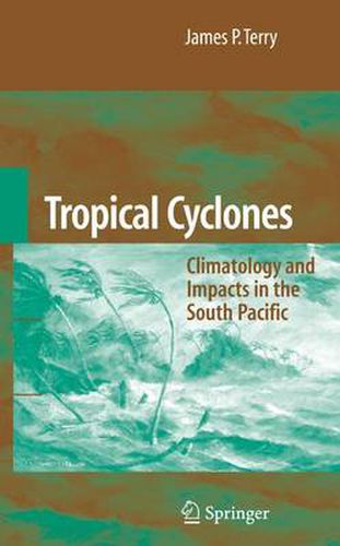 Tropical Cyclones: Climatology and Impacts in the South Pacific