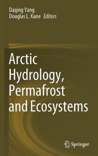 Arctic Hydrology, Permafrost and Ecosystems