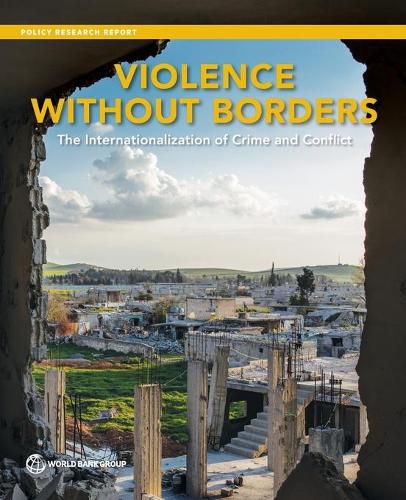 Violence without borders: the internationalization of crime and conflict