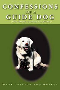 Cover image for Confessions of a Guide Dog