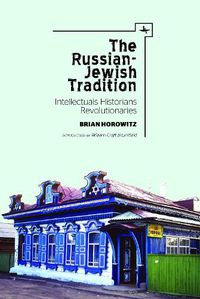 Cover image for The Russian-Jewish Tradition: Intellectuals, Historians, Revolutionaries