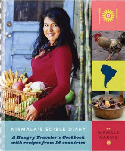 Cover image for Nirmala's Edible Diary: A Hungry Traveler's Cookbook with Recipes from 14 Countries