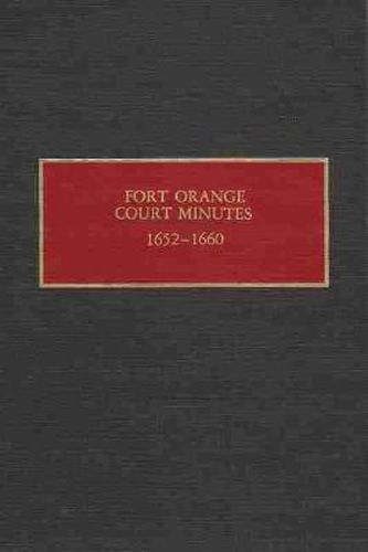 Cover image for Fort Orange Court Minutes, 1652-1660