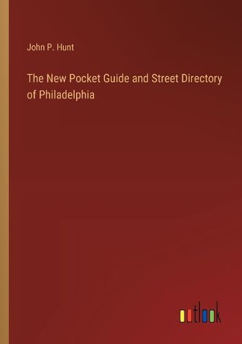 Cover image for The New Pocket Guide and Street Directory of Philadelphia