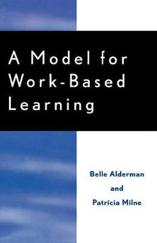 Cover image for A Model for Work-Based Learning