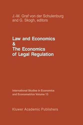 Law and Economics and the Economics of Legal Regulation