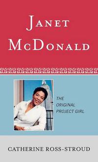 Cover image for Janet McDonald: The Original Project Girl