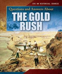 Cover image for Questions and Answers about the Gold Rush