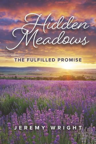 Cover image for Hidden Meadows: The Fulfilled Promise