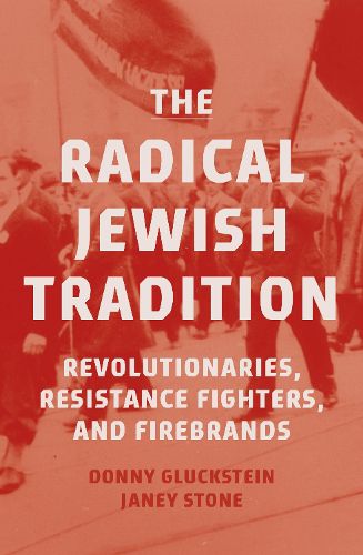 Cover image for The Radical Jewish Tradition