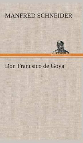 Cover image for Don Francsico de Goya