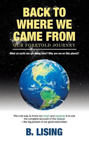 Back to Where We Came From: Our Foretold Journey