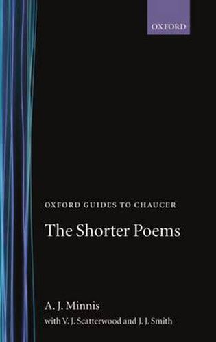 Cover image for Oxford Guides to Chaucer: The Shorter Poems