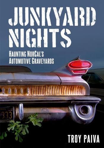 Cover image for Junkyard Nights: Haunting Norcal's Automotive Graveyards