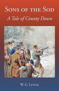 Cover image for Sons of the Sod: A Tale of County Down