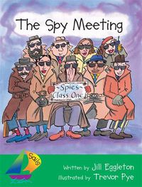 Cover image for Sails Shared Reading Year 3: The Spy Meeting (Big Book)
