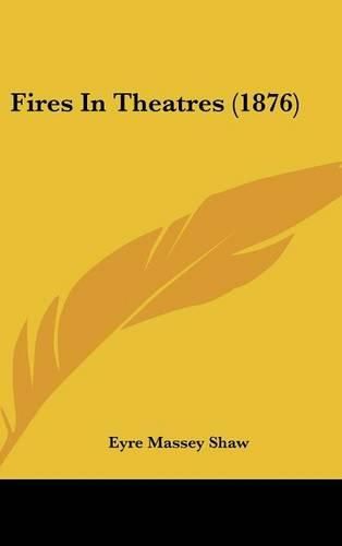 Fires in Theatres (1876)