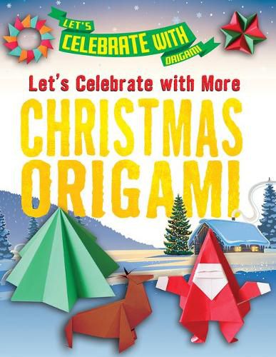 Cover image for Let's Celebrate with More Christmas Origami