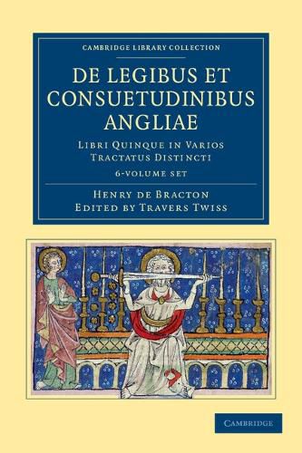 Cover image for De legibus et consuetudinibus Angliae 6 Volume Set: Libri uinque in Varios Tractatus Distincti