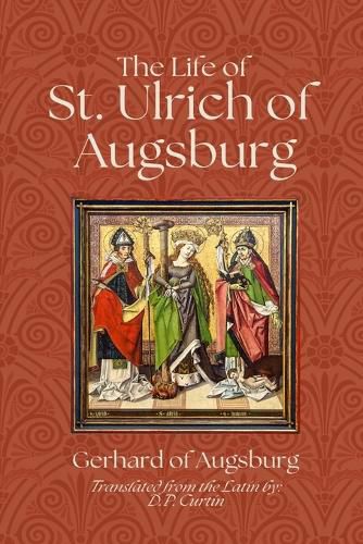 Cover image for The Life of St. Ulrich of Augsburg