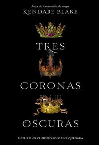 Cover image for Tres Coronas Oscuras