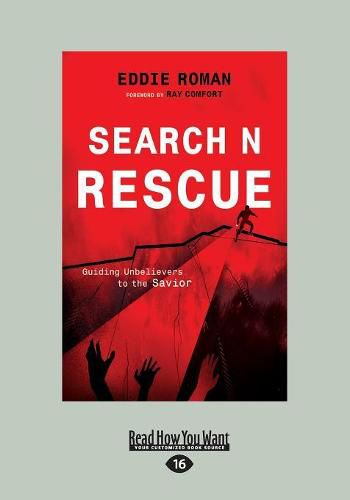 Cover image for Search N Rescue: Guiding unbelievers to the Savior.