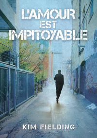 Cover image for L'Amour Est Impitoyable (Translation)