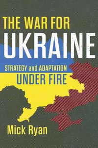 Cover image for The War for Ukraine