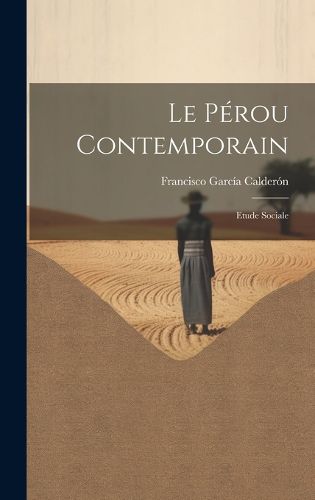 Cover image for Le Perou Contemporain