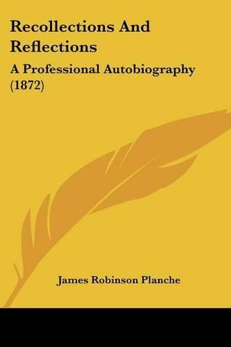 Recollections and Reflections: A Professional Autobiography (1872)