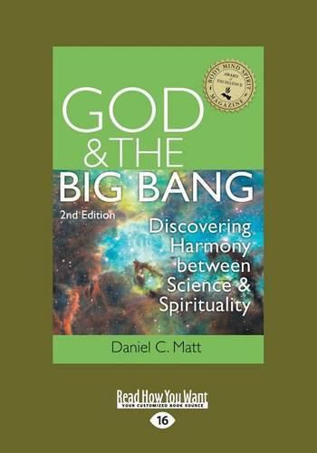 Cover image for God and the Big Bang: Discovering Harmony Between Science and Spirituality (2nd Edition)