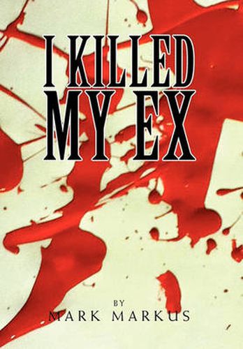 Cover image for I Killed My Ex: For All Loving Single Parents