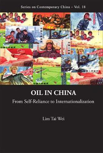 Cover image for Oil In China: From Self-reliance To Internationalization