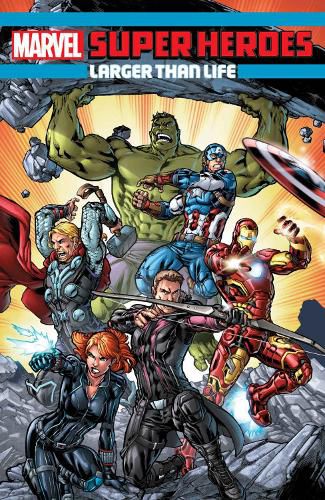 Cover image for Marvel Super Heroes: Larger Than Life