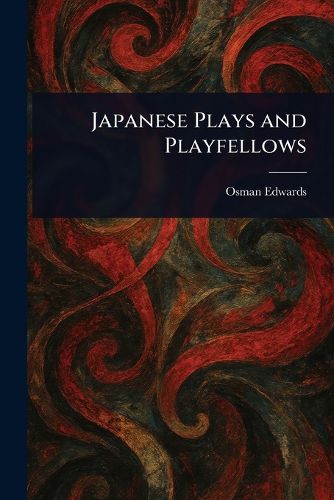 Cover image for Japanese Plays and Playfellows
