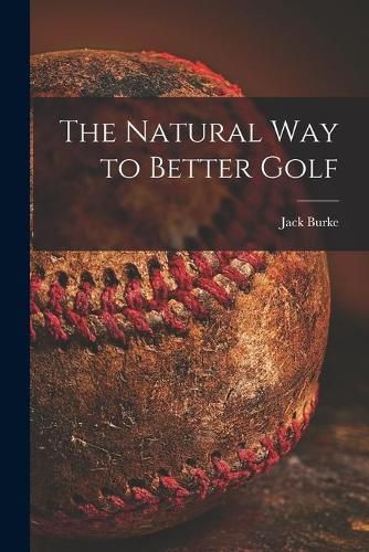 Cover image for The Natural Way to Better Golf