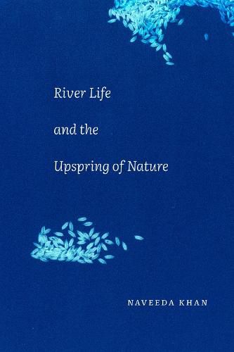 Cover image for River Life and the Upspring of Nature