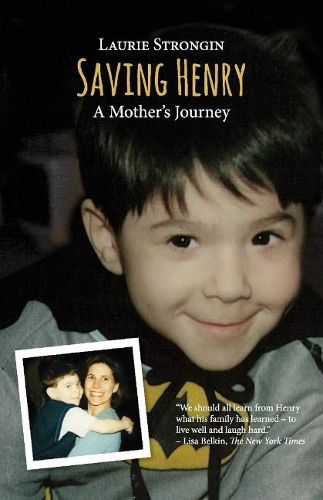 Cover image for Saving Henry: A Mother's Journey