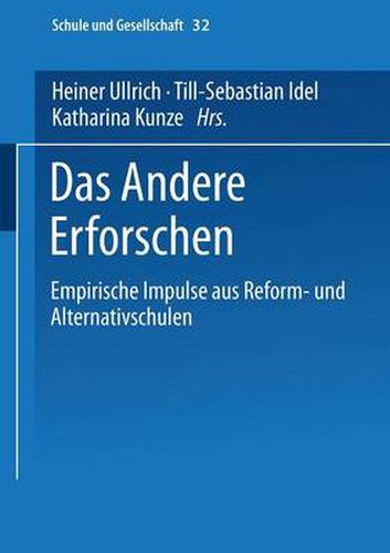 Cover image for Das Andere Erforschen: Empirische Impulse Aus Reform- Und Alternativschulen