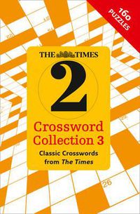 Cover image for The Times 2 Crossword Collection 3