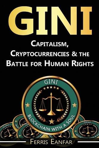 Cover image for Gini: Capitalism, Cryptocurrencies & the Battle for Human Rights