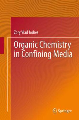 Cover image for Organic Chemistry in Confining Media